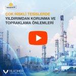 Çok riskli fabrikaların yıldırımdan korunması